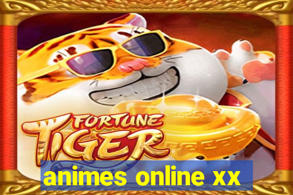 animes online xx